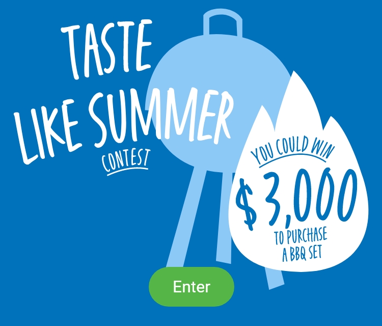 Tastes Like Summer Contest. You could win $3,000 to purchase a BBQ set.